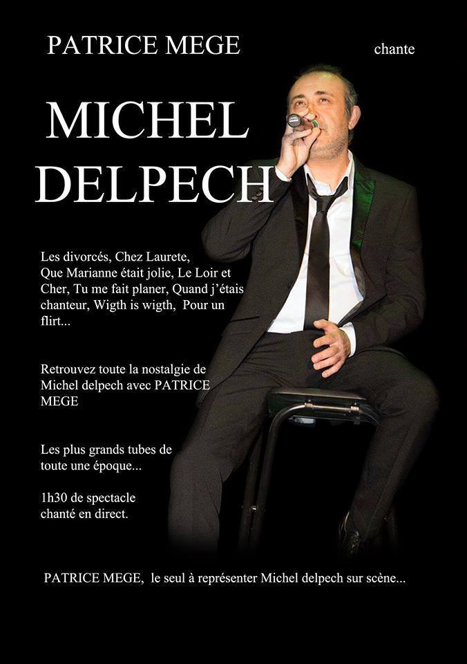 Spectacle de Patrice MEGE sosie de Michel Delpech