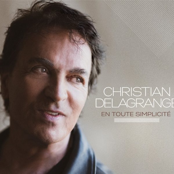 Christian Delagrange album 2019 en toute simplicité